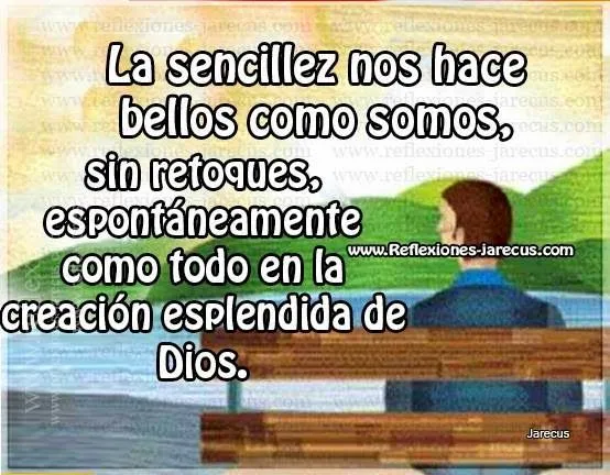 La sencillez | Reflexiones y Lecturas para Meditar La sencillez | Reflexiones y Lecturas para Meditar