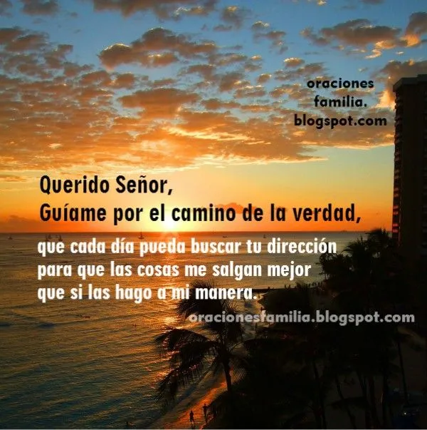 Señor, ayúdame a seguir el Buen camino. Oración Corta | Oraciones ... Señor, ayúdame a seguir el Buen camino. Oración Corta | Oraciones ...