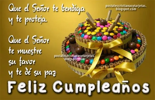 Que el Señor te Bendiga y proteja, Feliz Cumpleaños | Postales ... Que el Señor te Bendiga y proteja, Feliz Cumpleaños | Postales ...