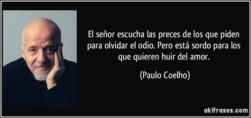 El señor escucha las preces de los que piden para olvidar el...