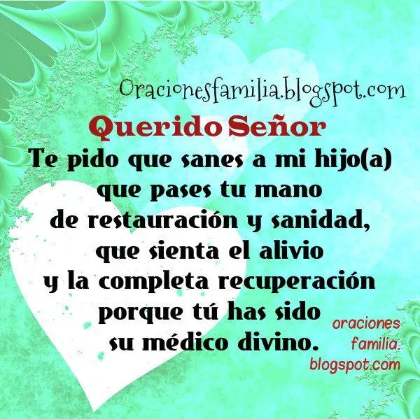 Señor, te pido que alivies a mi hijo y lo sanes | Oraciones de Familia Señor, te pido que alivies a mi hijo y lo sanes | Oraciones de Familia