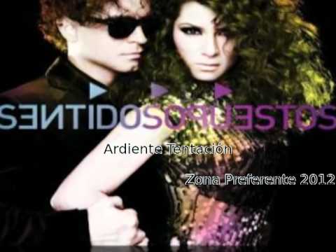 Sentidos Opuestos, Ardiente tentación, Zona preferente 2012 - YouTube Sentidos Opuestos, Ardiente tentación, Zona preferente 2012 - YouTube