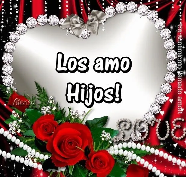 Un sentimiento llamado amoR : LOS AMO HIJOS/AS Un sentimiento llamado amoR : LOS AMO HIJOS/AS