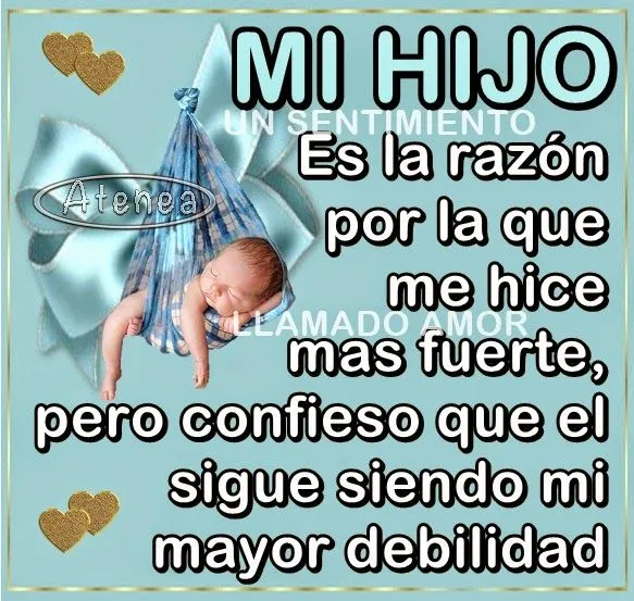 Un sentimiento llamado amoR : MI HIJO ES LA RAZÓN POR LA QUE ME ...
