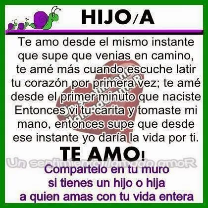 Un sentimiento llamado amoR : HIJO/A TE AMO! Un sentimiento llamado amoR : HIJO/A TE AMO!