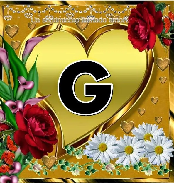 Un sentimiento llamado amoR : SIGNIFICADO DE NOMBRES CON INICIAL G