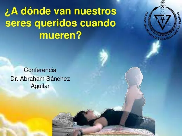 A dónde van nuestros seres queridos cuando mueren A dónde van nuestros seres queridos cuando mueren