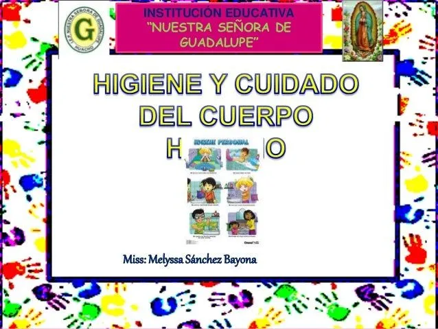 SESIÓN: HIGIENE Y CUIDADO DEL CUERPO HUMANO SESIÓN: HIGIENE Y CUIDADO DEL CUERPO HUMANO