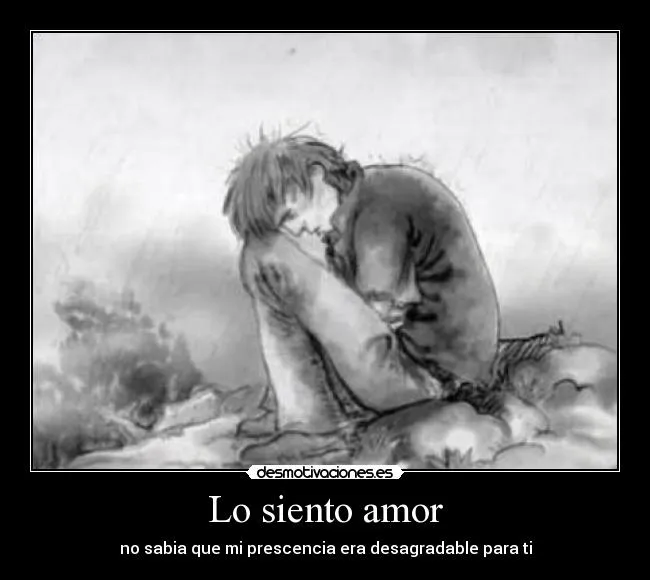 Lo siento amor | Desmotivaciones