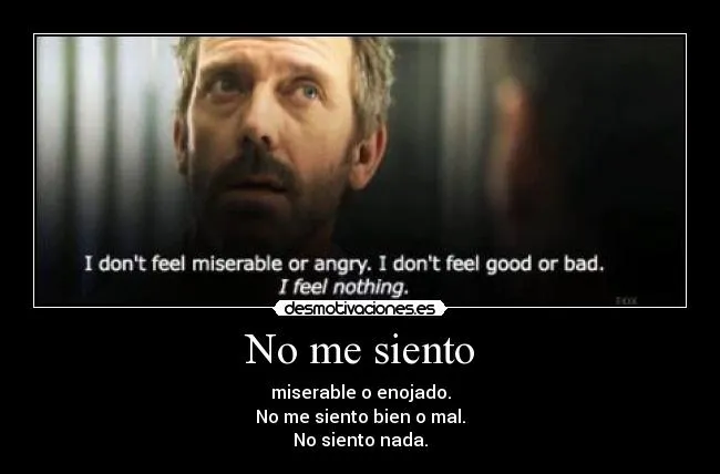 No me siento | Desmotivaciones