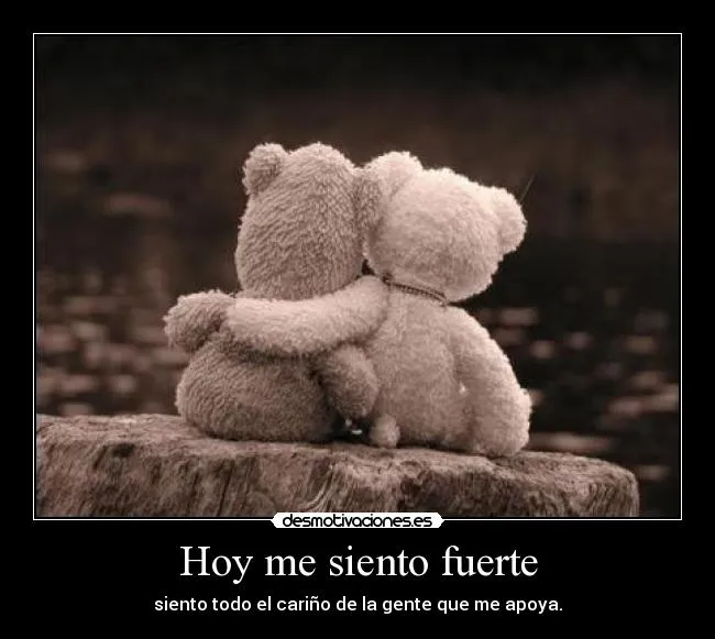Hoy me siento fuerte | Desmotivaciones