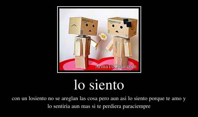 Lo siento mucho perdoname desmotivacion - Imagui Lo siento mucho perdoname desmotivacion - Imagui