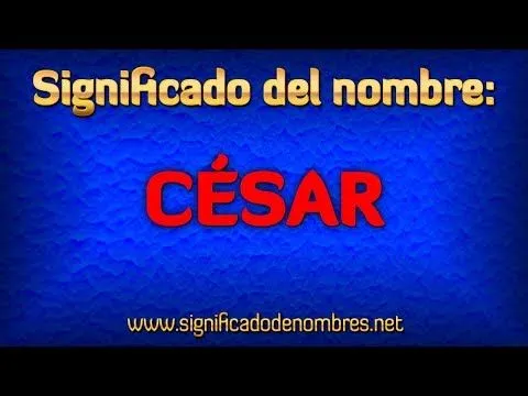 Significado de César | Significado de Nombres Significado de César | Significado de Nombres