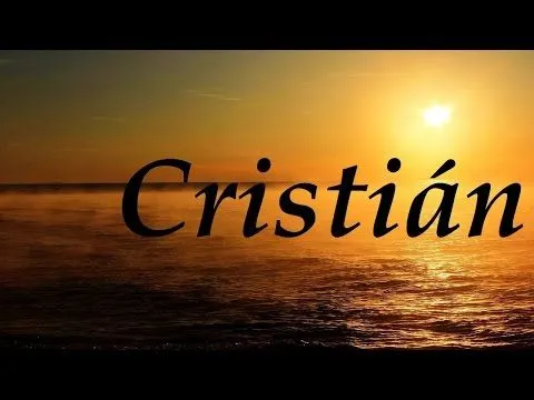 Significado de Cristian - Detalles ocultos! Significado de Cristian - Detalles ocultos!