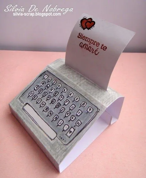 Silvia Scrap: Maquina de Escribir Standing Pop Up Card Silvia Scrap: Maquina de Escribir Standing Pop Up Card