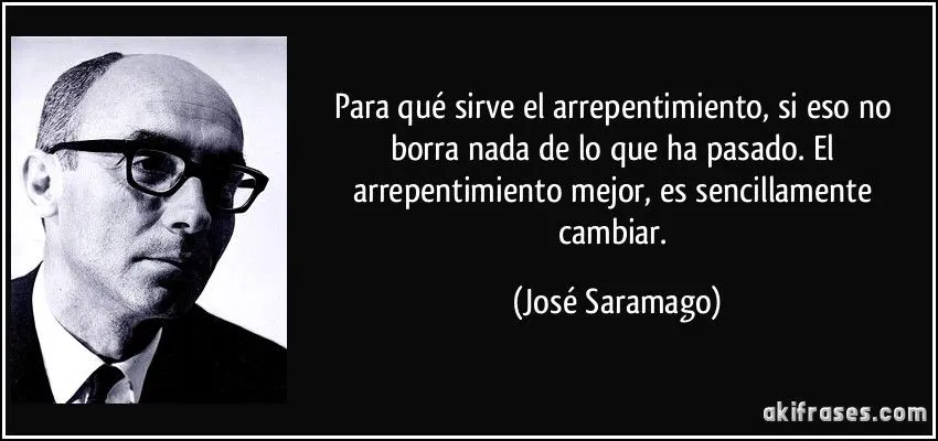 Para qué sirve el arrepentimiento, si eso no borra nada de lo...