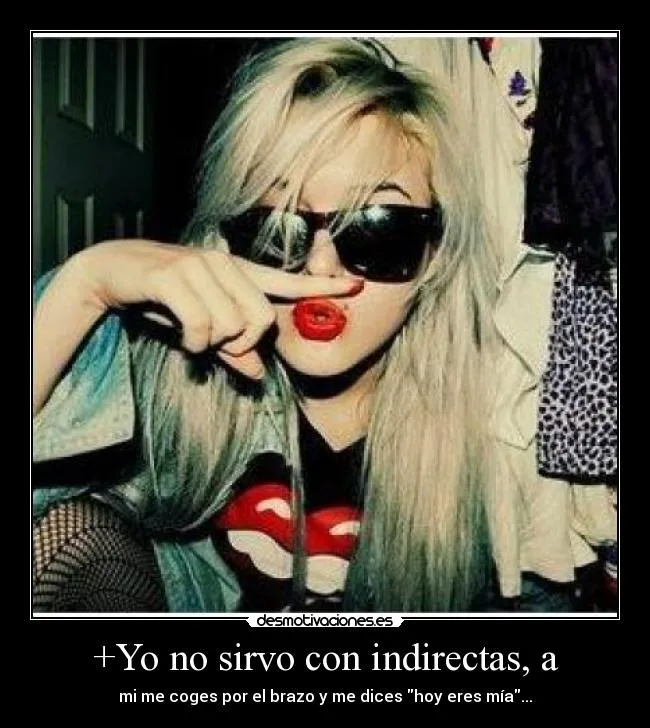 Indirecta para mi enemiga - Imagui