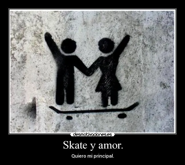 Skate y amor. | Desmotivaciones