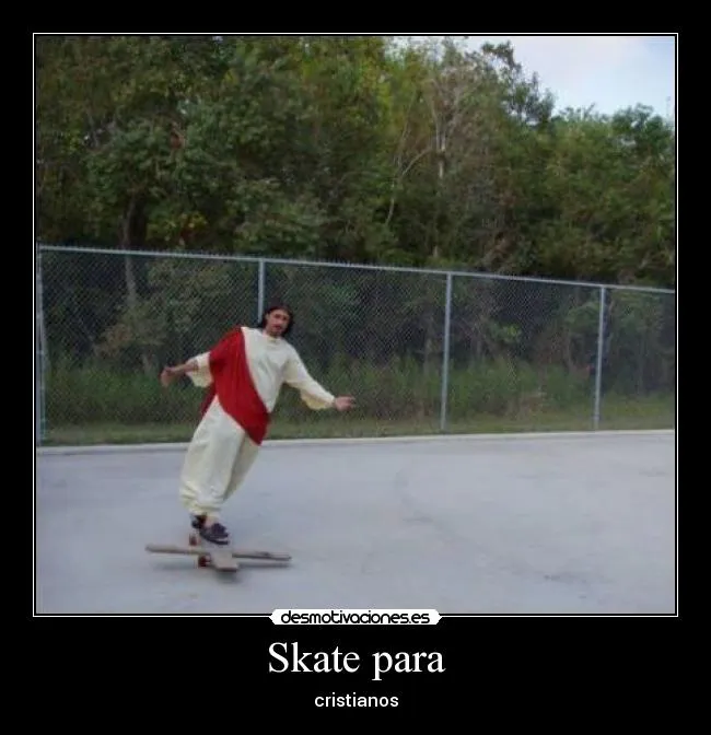 Skate para | Desmotivaciones