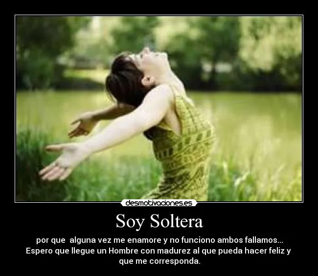 Soy soltera y feliz - Imagui