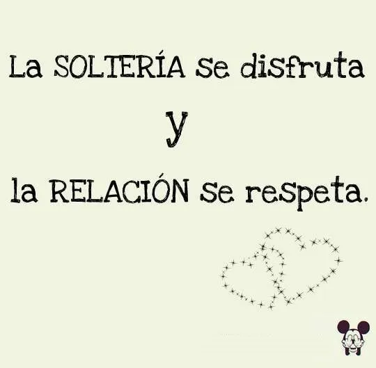 La Solteria Se Disfruta | Hola XD