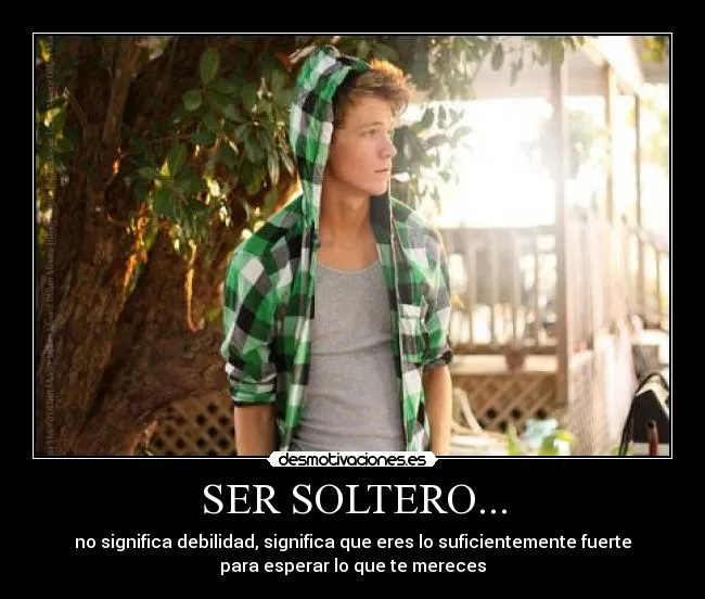Carteles de Soltero | Desmotivaciones