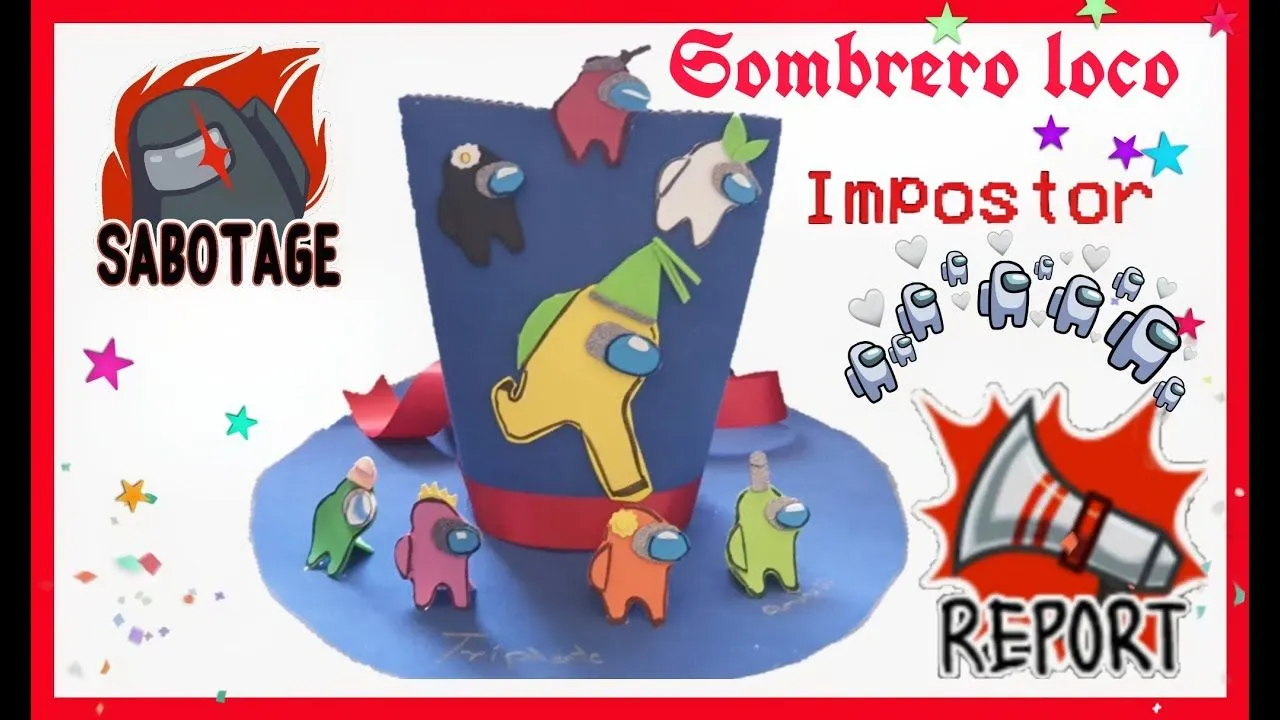 COMO HACER SOMBRERO LOCO DE AMONG US - YouTube COMO HACER SOMBRERO LOCO DE AMONG US - YouTube