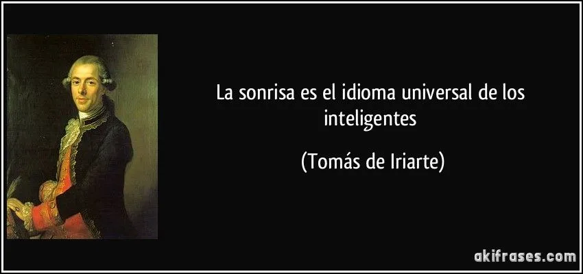 La sonrisa es el idioma universal de los inteligentes