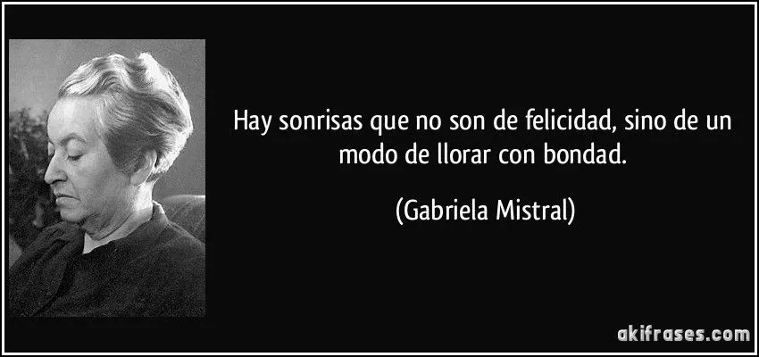 Hay sonrisas que no son de felicidad, sino de un modo de llorar...