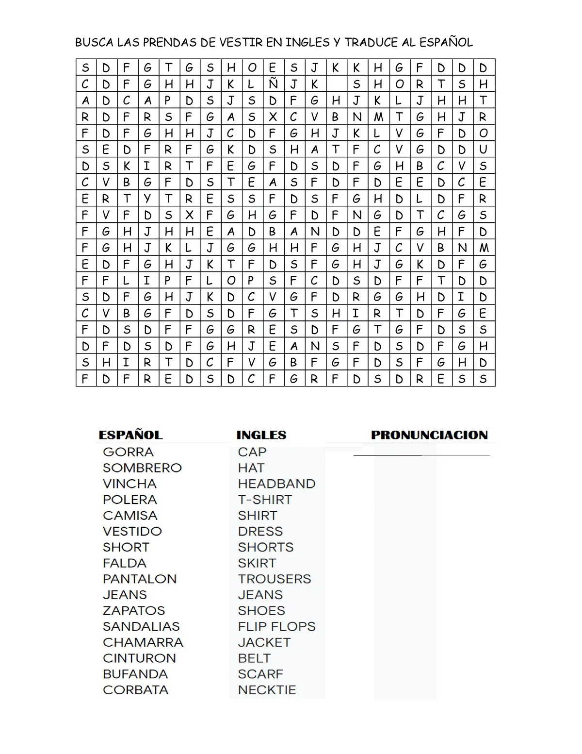 SOPA DE Letras 5TO Mazarrerlo 2022 - BUSCA LAS PRENDAS DE VESTIR EN INGLES Y TRADUCE AL ESPAÑOL - Studocu SOPA DE Letras 5TO Mazarrerlo 2022 - BUSCA LAS PRENDAS DE VESTIR EN INGLES Y TRADUCE AL ESPAÑOL - Studocu