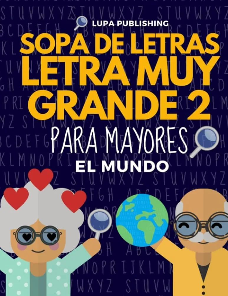 Sopa de Letras Letra Muy Grande 2 para Mayores | El Mundo: Crucigramas para Abuelos en Sopa de Letras Letra Muy Grande 2 para Mayores | El Mundo: Crucigramas para Abuelos en