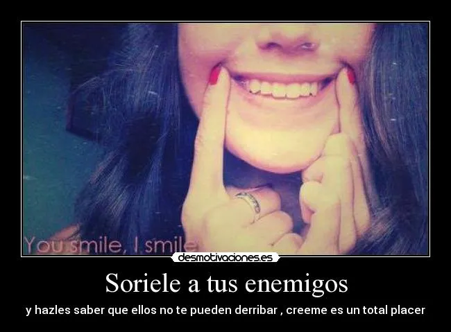Soriele a tus enemigos | Desmotivaciones