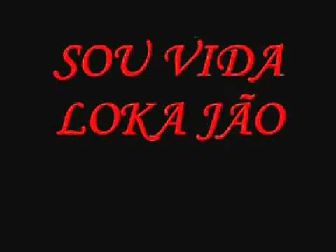 SOU VIDA LOKA JÃO - YouTube