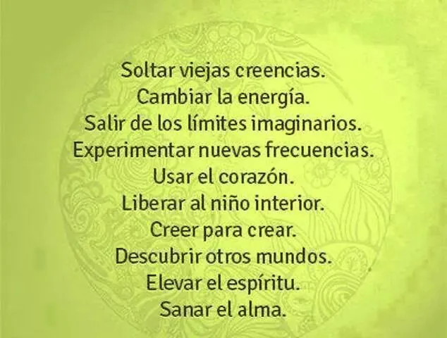 Suelto viejas creencias... Transforma cada frase hacia tu propia ... Suelto viejas creencias... Transforma cada frase hacia tu propia ...