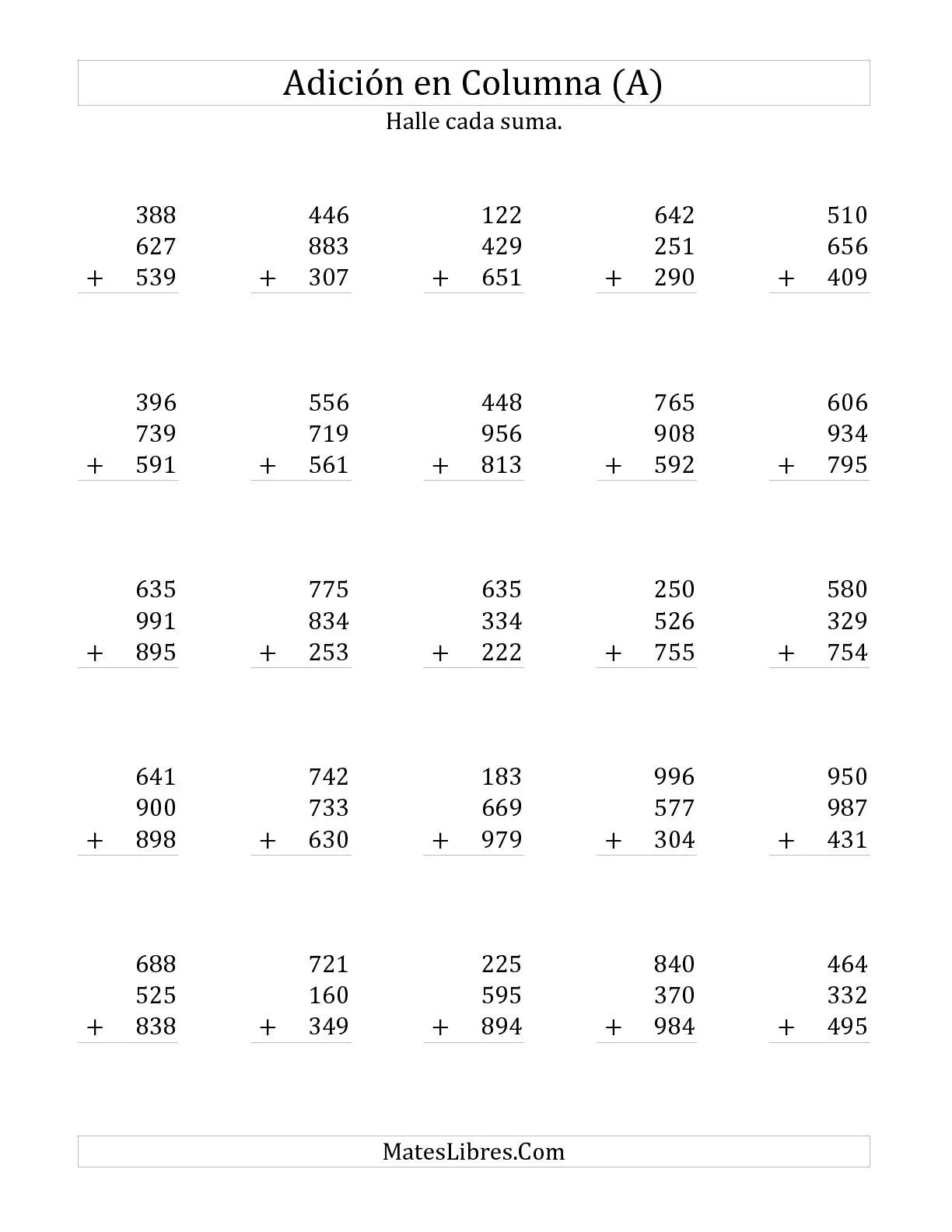 Suma en Columna, Tres Números de Tres Dígitos (A) Hojas de ... Suma en Columna, Tres Números de Tres Dígitos (A) Hojas de ...
