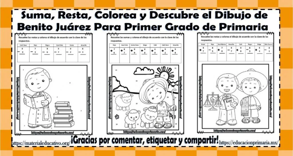 Suma, resta, colorea y descubre el dibujo de Benito Juárez de primer grado de primaria | Material Educativo Suma, resta, colorea y descubre el dibujo de Benito Juárez de primer grado de primaria | Material Educativo