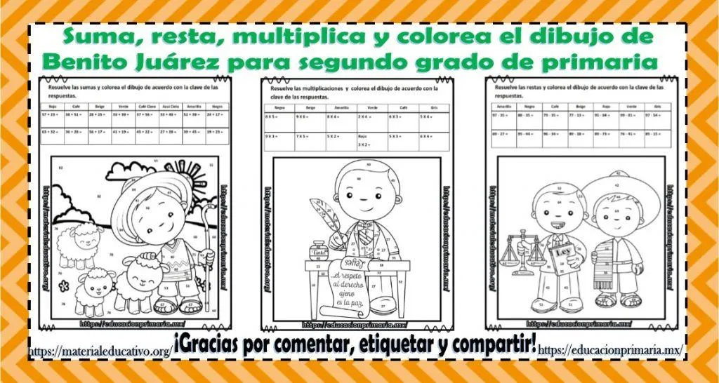 Suma, resta, multiplica y colorea el dibujo de Benito Juárez para segundo grado | Material Educativo Suma, resta, multiplica y colorea el dibujo de Benito Juárez para segundo grado | Material Educativo