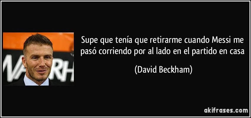 Supe que tenía que retirarme cuando Messi me pasó corriendo...