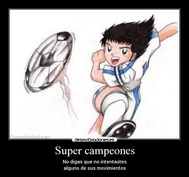 Super campeones | Desmotivaciones