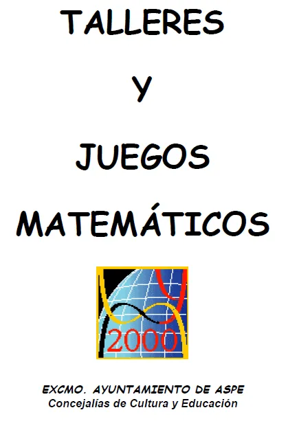 Talleres y Juegos Matematicos | Las Matematicas Son Un Juego