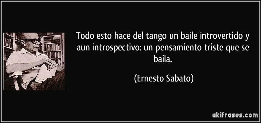 Todo esto hace del tango un baile introvertido y aun... Todo esto hace del tango un baile introvertido y aun...