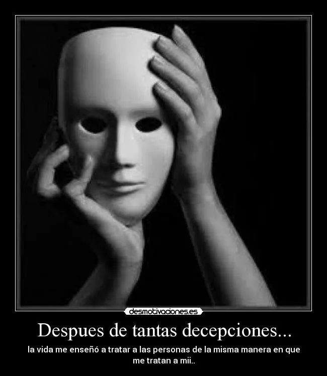 Despues de tantas decepciones... | Desmotivaciones Despues de tantas decepciones... | Desmotivaciones