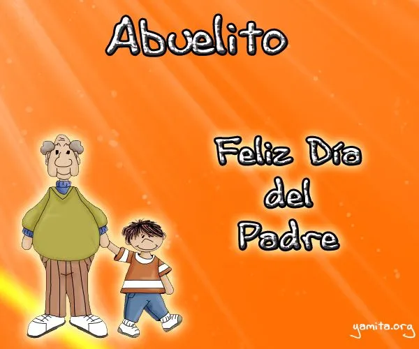 Tarjeta para felicitar a mi abuelito en el dia del Padre | Mujeres ... Tarjeta para felicitar a mi abuelito en el dia del Padre | Mujeres ...