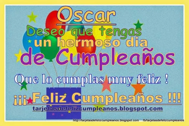 Tarjetas y Postales de Felicitaciones de Cumpleaños : Oscar ... Tarjetas y Postales de Felicitaciones de Cumpleaños : Oscar ...