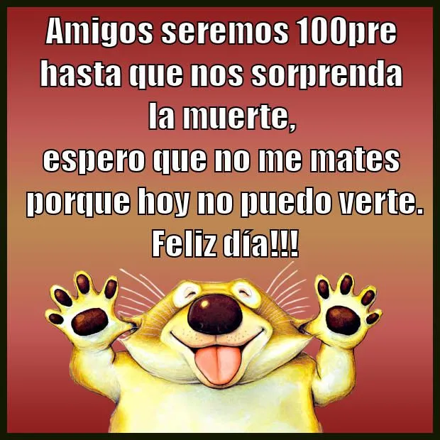 Tarjetas Virtuales: Amigos seremos 100pre...