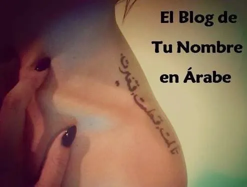 TATUAJES ÁRABES - TU NOMBRE EN ÁRABE