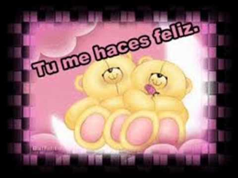 solo para ti (te amo mi bebita preciosa " ML " ) - YouTube
