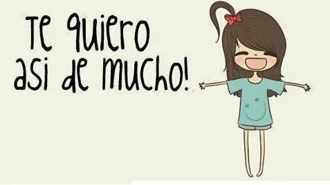 te-quiero-asi-de-mucho- ...