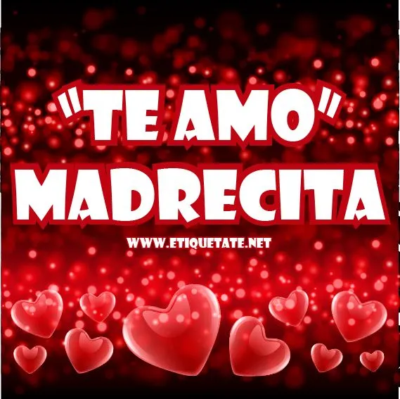 TE+AMO+MADRECITA.jpg