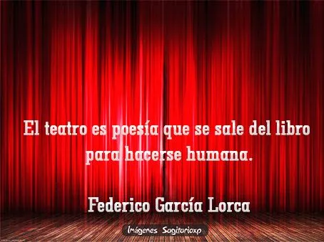 El teatro es poesía | Frases para facebook - Imágenes Para ... El teatro es poesía | Frases para facebook - Imágenes Para ...